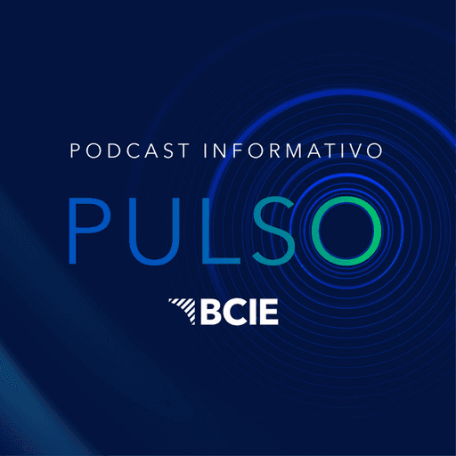 Pulso BCIE - Episodio 65